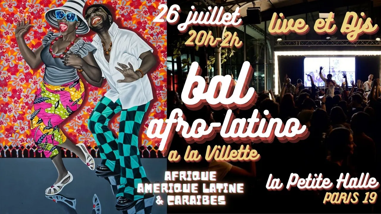 Bal Afro-Latino à La Villette - Soirée tropicale live + DJ set à La Petite Halle !