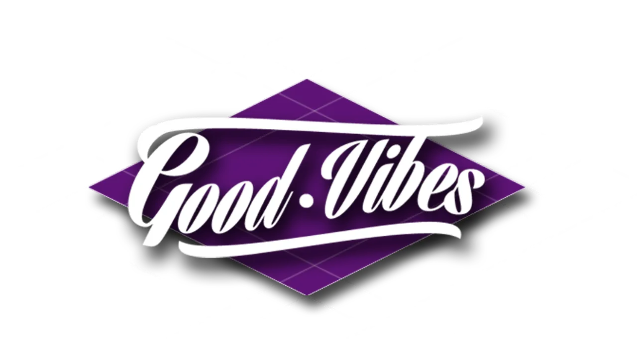 GOOD VIBES