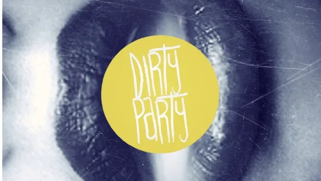 Dirty Party #4