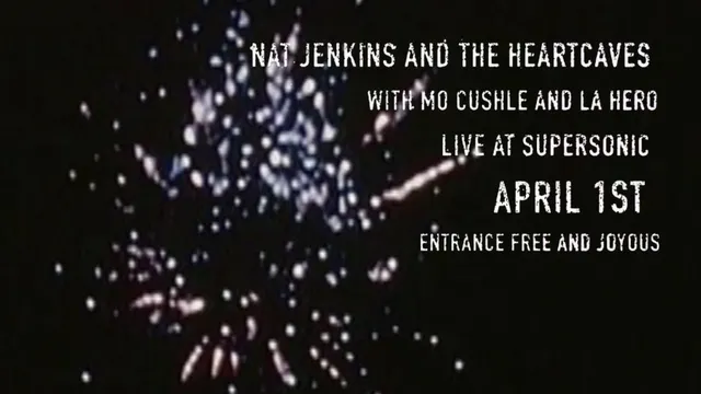 Nat Jenkins and the HeartCaves • Mo Cushle • LA Hero