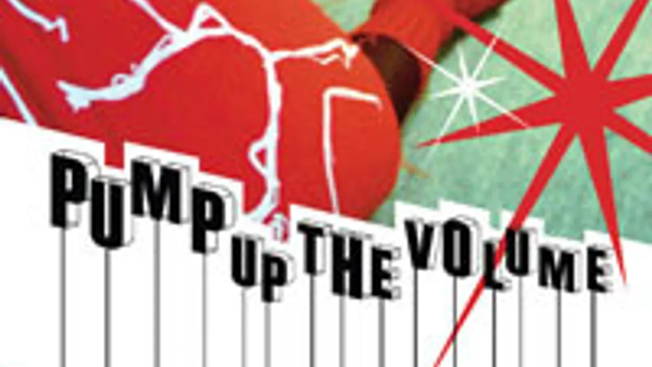 Pump up the volume