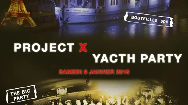 PROJET X YACHT THE BIG PARTY