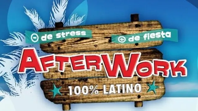 AFTERWORK 100% LATINO