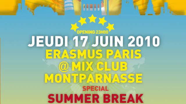 ERASMUS PARIS SPECIAL SUMMER BREAK !