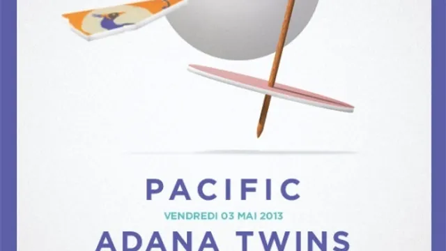 Pacific avec Adana Twins, Hnqo, Dactylo