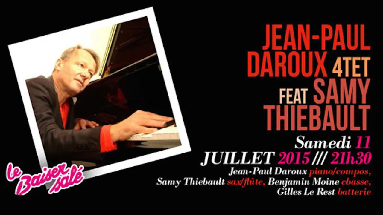 Jean-Paul Daroux 4tet Feat Samy Thiebault