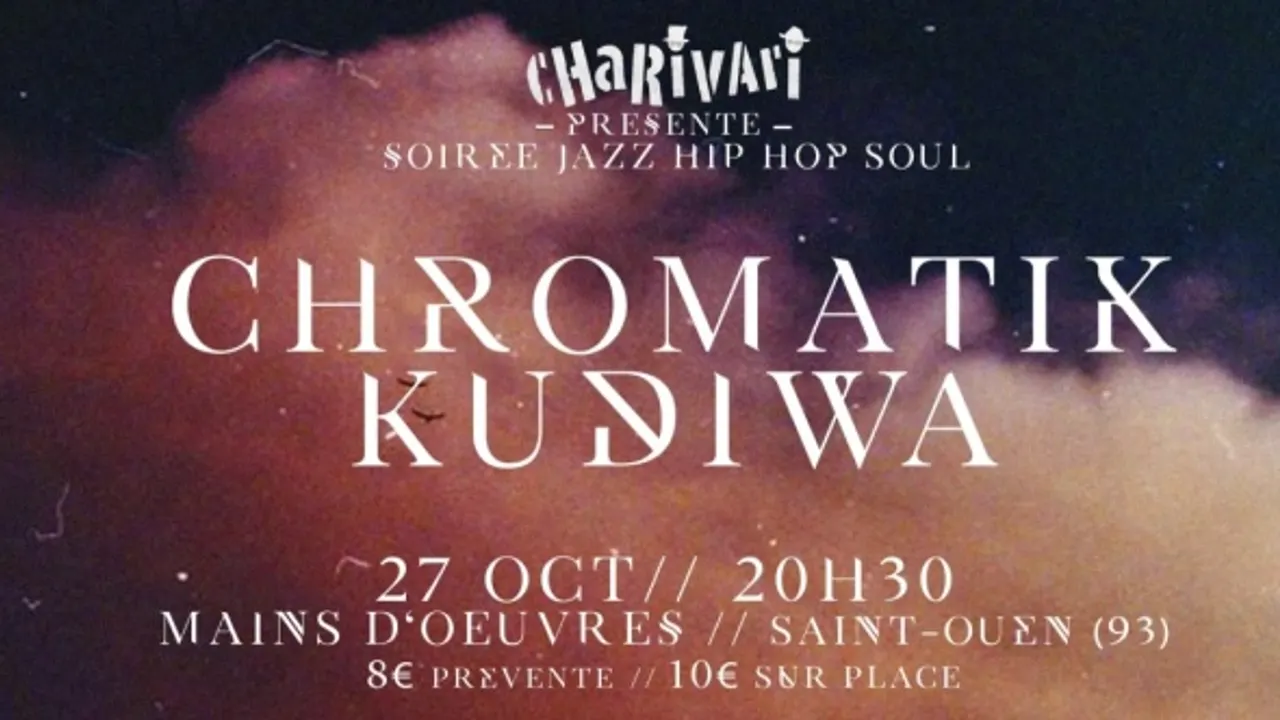 Chromatik + Kudiwa Street - Charivari Party !