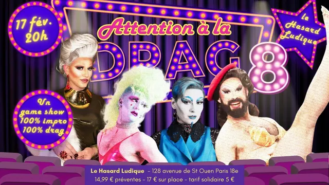 Attention à la Drag #8
