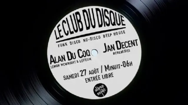Le Club du Disque w/ Alan Du Coq aka Lemon McWright & LeTieum • Jan Decent // Gratuit