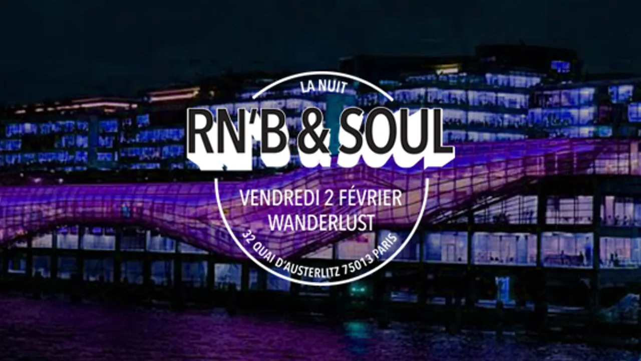 La nuit du RNB & de la SOUL au Wanderlust