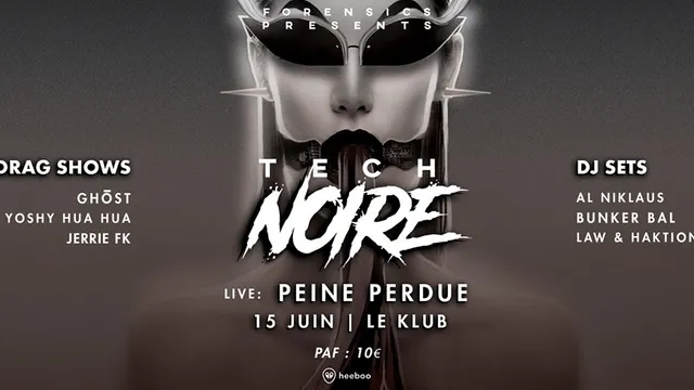 Tech Noire ft. Peine Perdue