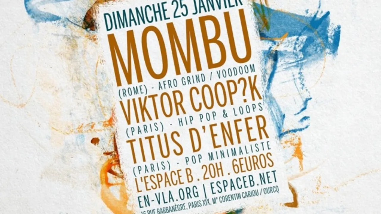 Mombu + Victor Coup?K + Titus d'Enfer