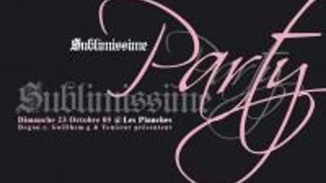 Sublimissime Party