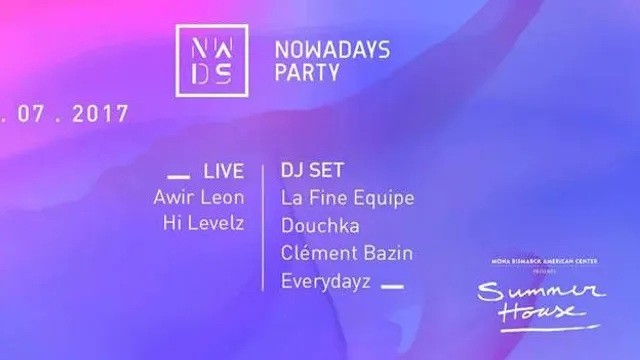 Nowadays Party • 21 Juillet • Summer House Paris