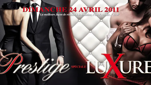 PRESTIGE spéciale LUXURE