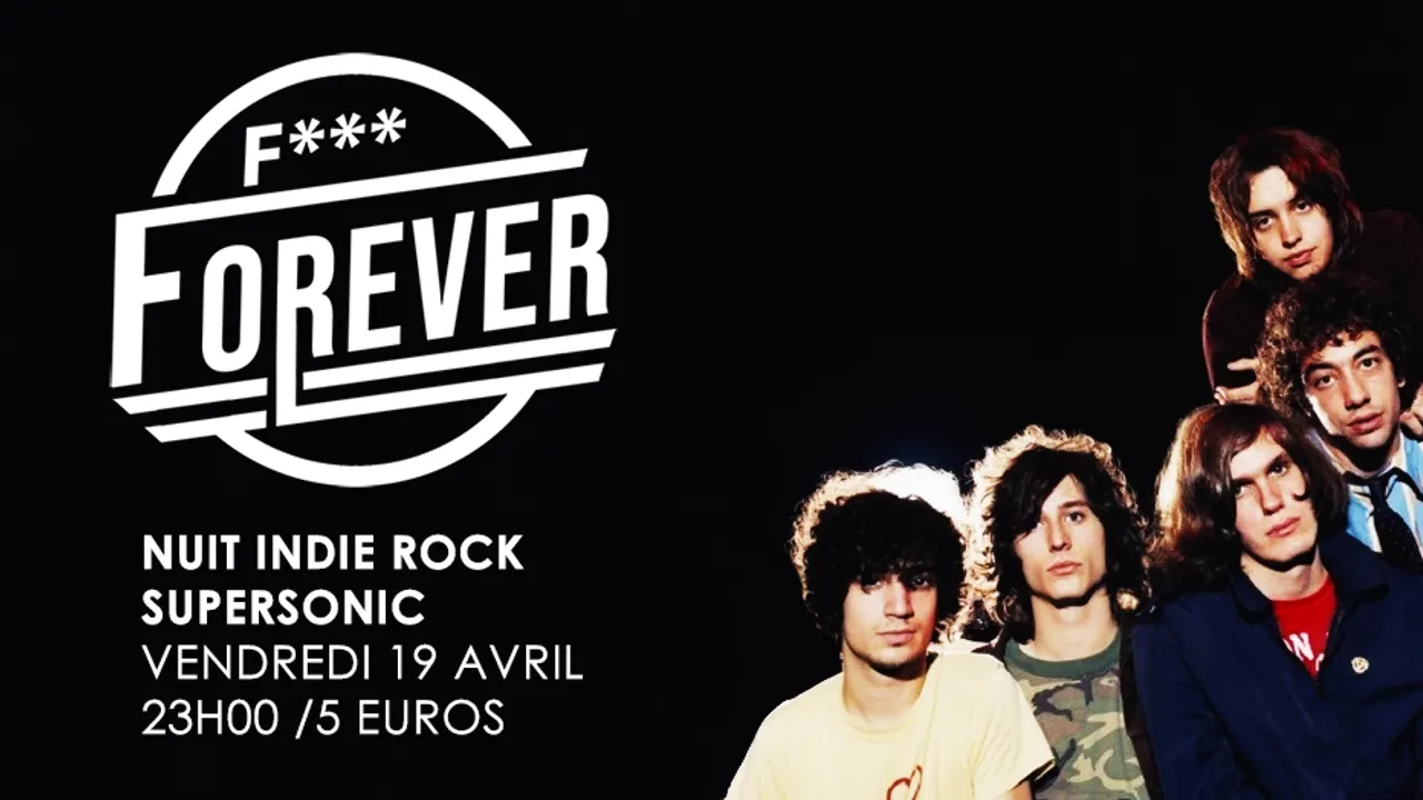 F*** Forever / Nuit indie rock 00s du Supersonic