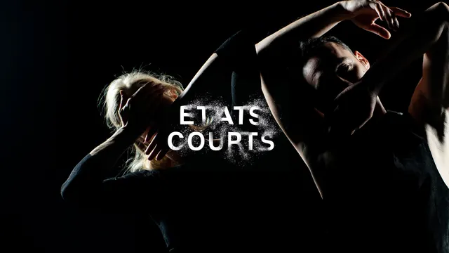 ÉTATS COURTS / CRÉATION DANSE