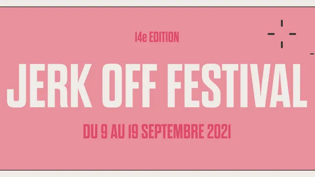 JERK OFF Festival