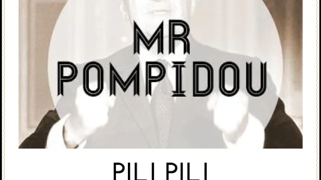 Pili Pili avec Mr Pompidou