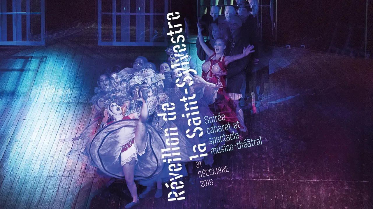 Réveillon de la Saint Sylvestre - Soirée cabaret et spectacle musico-théâtral