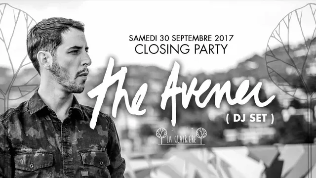 The Avener x La Clairière Closing Party