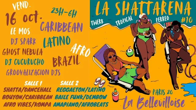 La Shattarena #10 - Afro-Caribbean-Tropical Party à La Bellevilloise !