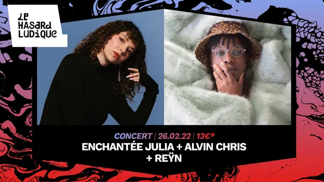 ENCHANTÉE JULIA + ALVIN CHRIS + Reÿn