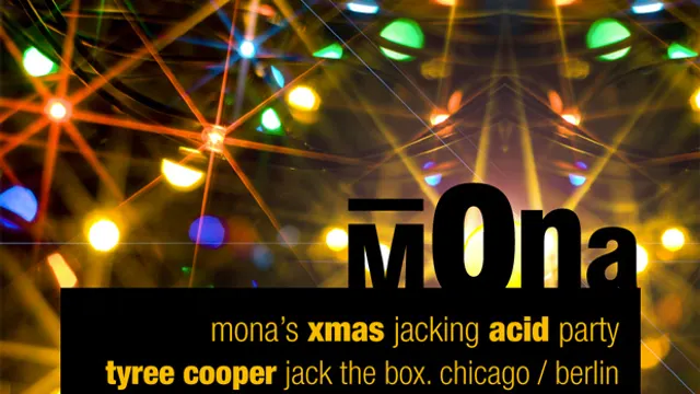 Mona’s Xmas Jacking Acid Party
