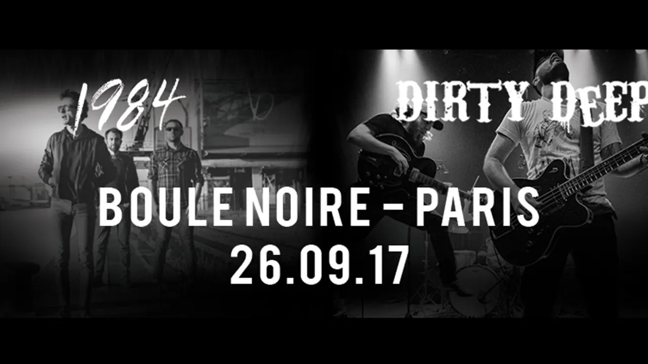 Dirty Deep & 1984 à la Boule Noire