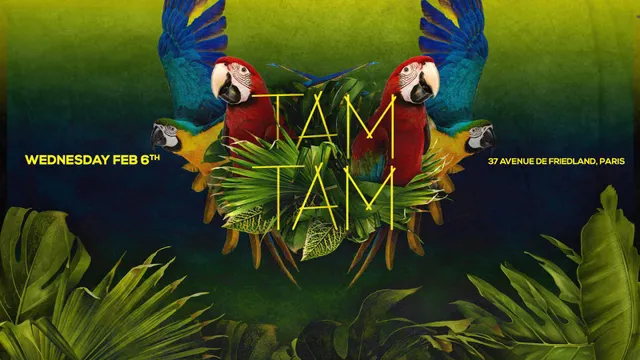 Mercredi 06 Février x TAM TAM