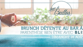 Brunch Détente avec Bliss You au Bar à Bulles