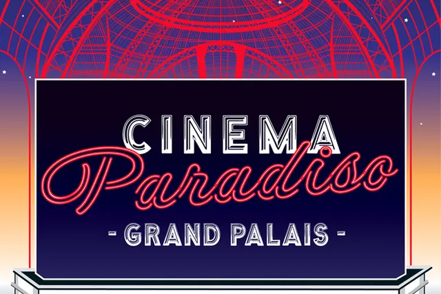 Cinéma Paradiso se fait une toile au Grand Palais