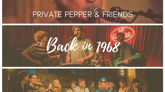 Back in 1968 : Private Pepper & Friends