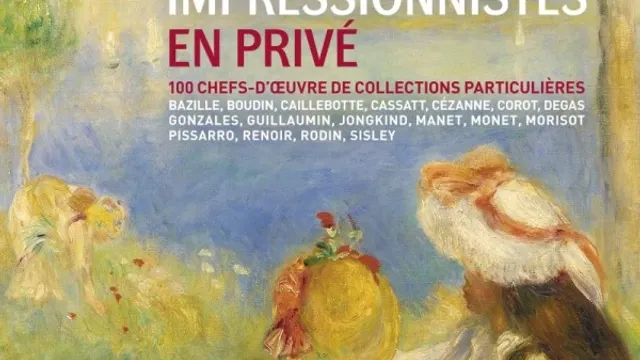Les Impressionnistes en privé