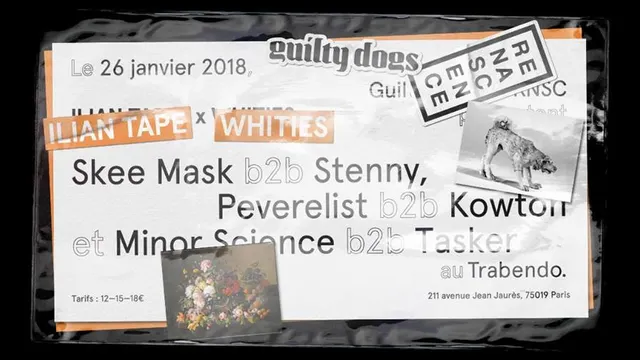 Guilty Dogs & RNSC présentent Ilian Tape x Whities