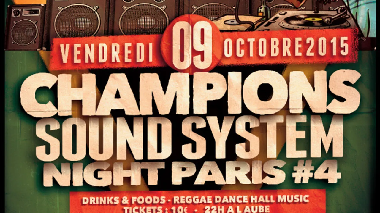Champions Sound System Night Paris #4 Reggae Dance Hall