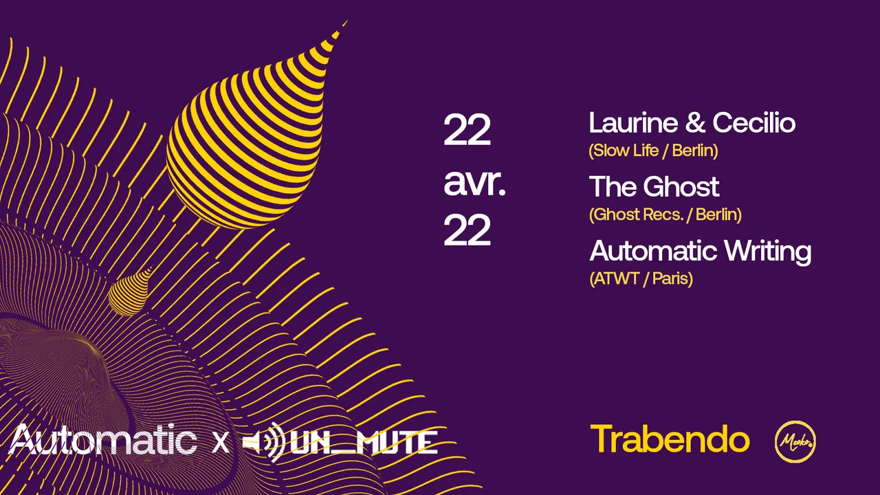 Automatic X Un_Mute : Laurine & Cecilio / The Ghost / Automatic Writing