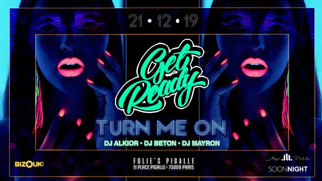 Get Ready - Turn Me On
