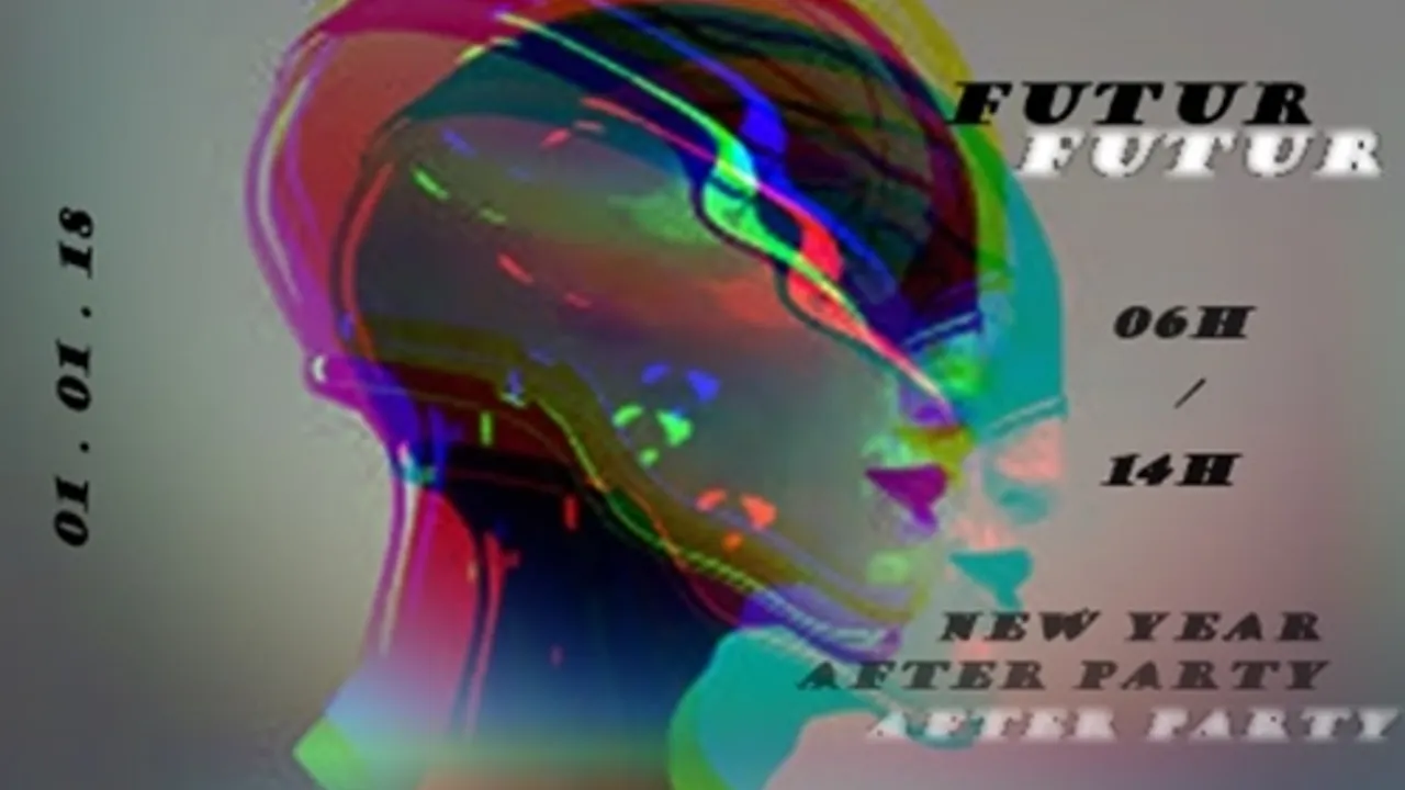 FUTUR / NEW YEAR AFTER PARTY