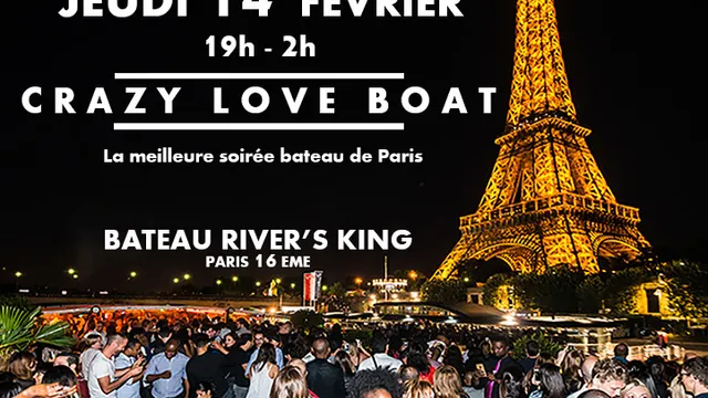 CRAZY LOVE BOAT (CROISIERE, OPEN BAR, BUFFET, 2 AMBIANCES, TOUR EIFFEL, TERRASSE, MOJITOS)