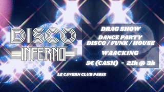 Disco Inferno / Drag show & Waacking