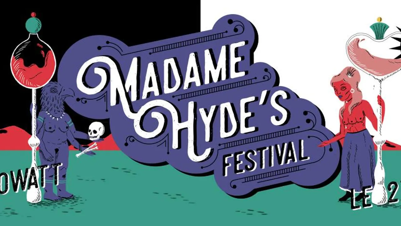 Madame Hyde's Festival : Sortez de Vos Cachettes !