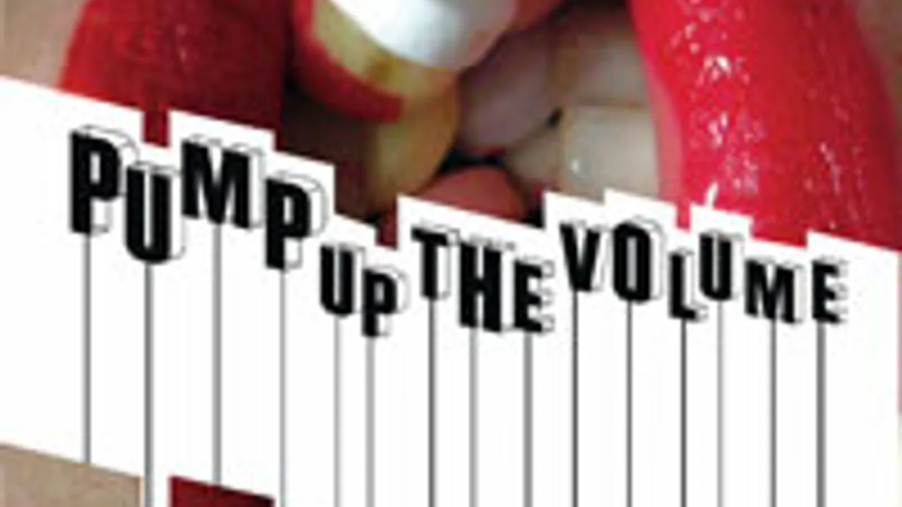 Pump up the volume
