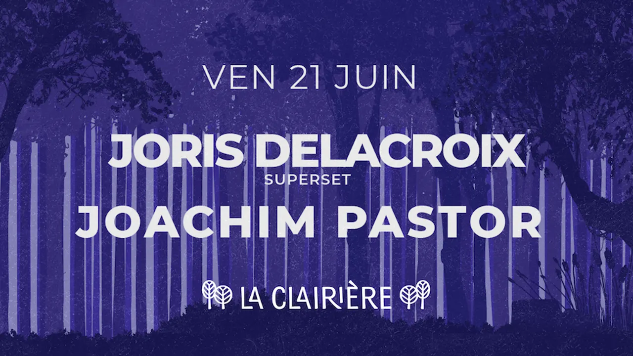 La Clairière : Joris Delacroix & Joachim Pastor
