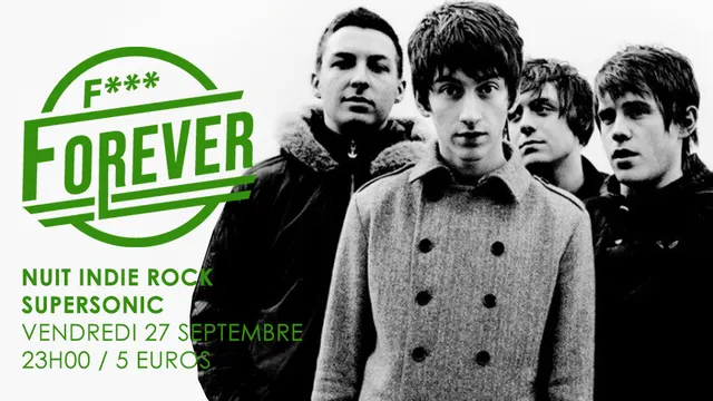 F*** Forever #21 / Nuit indie rock 00s du Supersonic