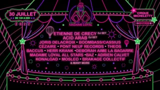 Madame Loyal : Etienne de Crecy, Acid Arab, Cassius