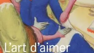 L’art d’aimer au Moyen Âge : Le Roman de la rose