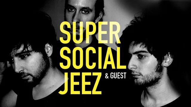 SUPER SOCIAL JEEZ en concert