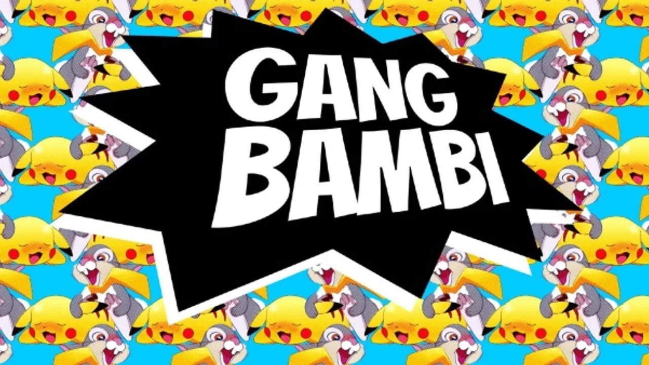 Gang Bambi : Gotta Bang them all !