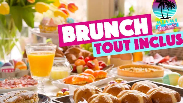 BRUNCH TIME FORMULE TOUT INCLUS